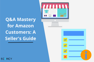 Q&A Mastery for Amazon Customers: A Seller's Guide