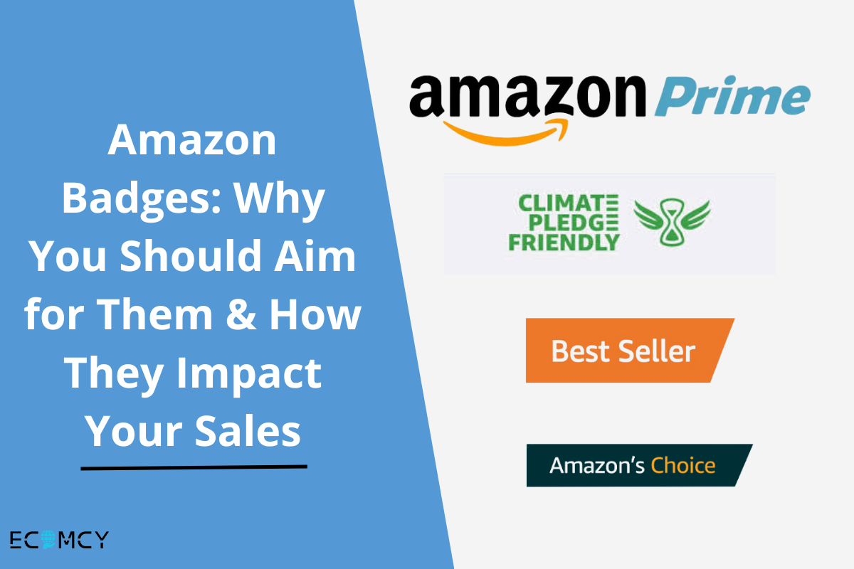 Amazon Badges: Why You Should Aim for Them & How They Impact Your Sales