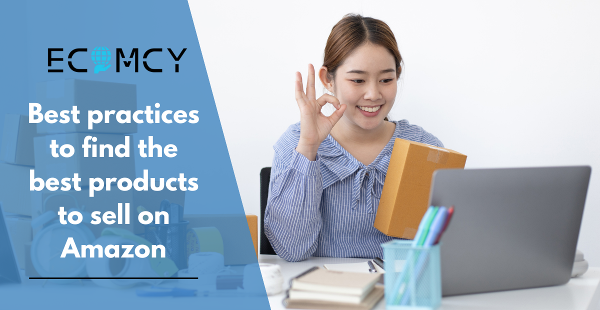 Best Practices to Find the Best Products to Sell on Amazon