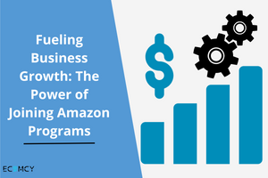 Fueling Business Growth: The Power of Joining Amazon Programs