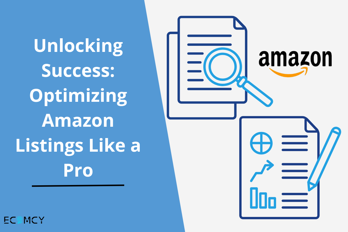 Unlocking Success: Optimizing Amazon Listings Like a Pro
