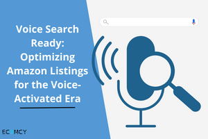 Voice Search Ready: Optimizing Amazon Listings for the Voice-Activated Era